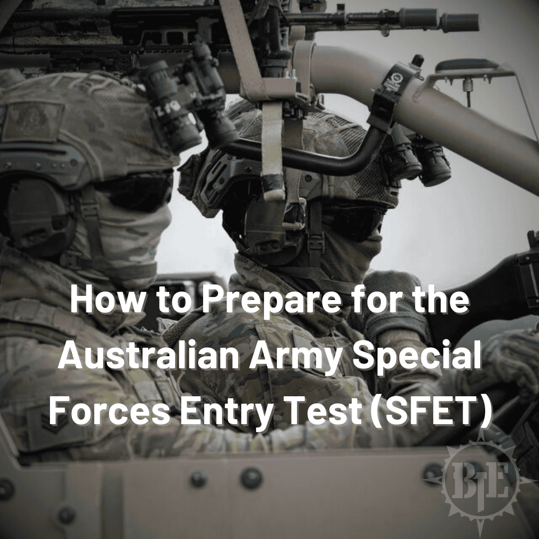 How to prepare for the Australian Army Special Forces Entry Test